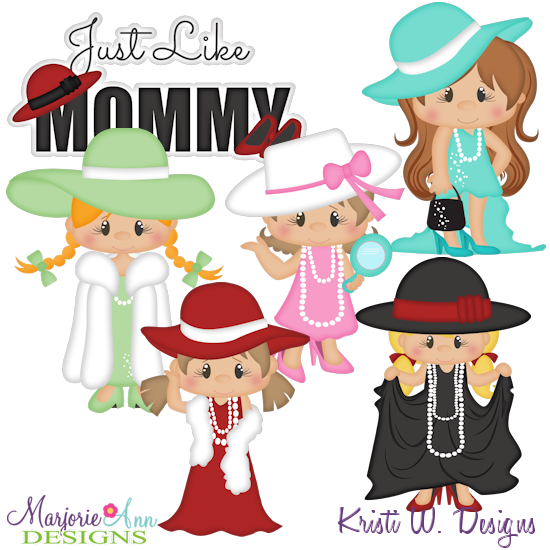 Just Like Mommy SVG Cutting Files Includes Clipart - Click Image to Close